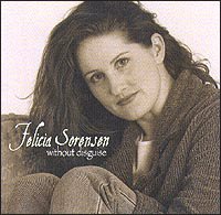 SORENSEN, FALICIA/WITHOUT DISGUISE